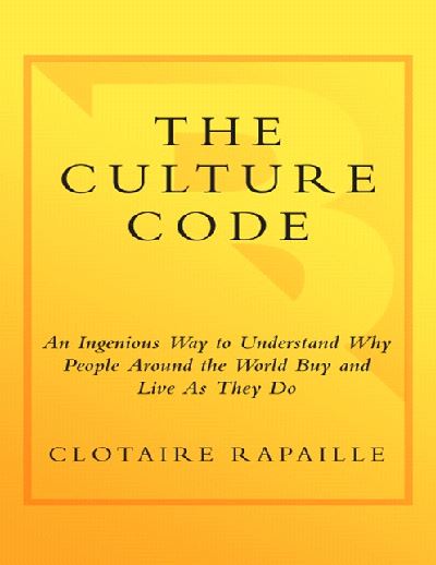 خرید و دانلود نسخه کامل کتاب The Culture Code: An Ingenious Way to Understand Why People Around the World Live and Buy a