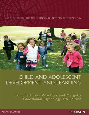 خرید و دانلود نسخه کامل کتاب Child & Adolescent Development and Learning (Custom Edition) (4th Edition) – PDF