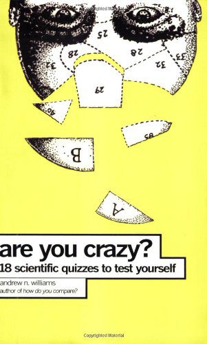 خرید و دانلود نسخه کامل کتاب Are You Crazy?: 18 Scientific Quizzes to Test Yourself – PDF