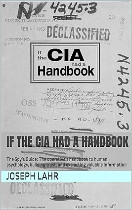 خرید و دانلود نسخه کامل کتاب If the CIA had a Handbook: The Spy’s Guide: The operative s handbook to human psychology  b