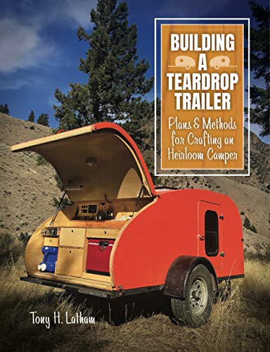 خرید و دانلود نسخه کامل کتاب Building a Teardrop Trailer: Plans and Methods for Crafting an Heirloom Camper – PDF