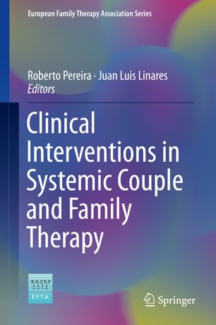 خرید و دانلود نسخه کامل کتاب Clinical Interventions in Systemic Couple and Family Therapy – PDF