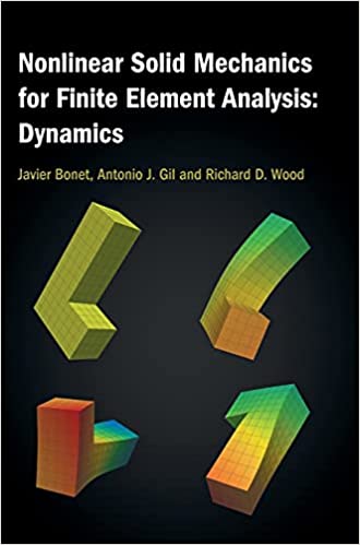 خرید و دانلود نسخه کامل کتاب Nonlinear Solid Mechanics for Finite Element Analysis: Dynamics – Pdf