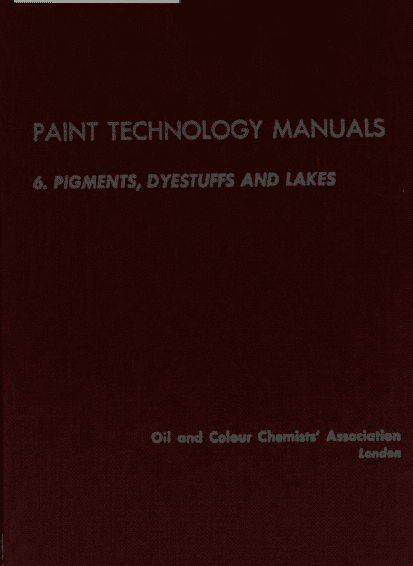 خرید و دانلود نسخه کامل کتاب Paint technology manuals Pigments  dyestuffs and lakes · Volume 6 – Pdf