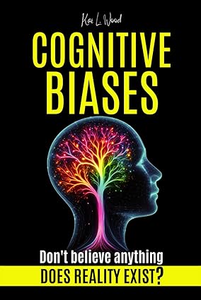 خرید و دانلود نسخه کامل کتاب COGNITIVE BIASES: Does Reality Exist? Don t believe anything – + Pdf