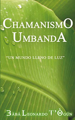 خرید و دانلود نسخه کامل کتاب ChamanismO UmbandA (Spanish Edition) – + Pdf