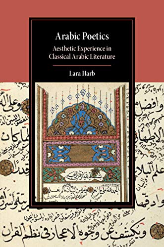 خرید و دانلود نسخه کامل کتاب Arabic Poetics: Aesthetic Experience in Classical Arabic Literature – Pdf