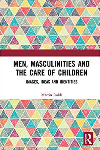 خرید و دانلود نسخه کامل کتاب Men  Masculinities and the Care of Children: s  Ideas and Identities – PDF