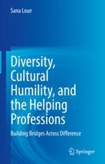 خرید و دانلود نسخه کامل کتاب Diversity  Cultural Humility  and the Helping Professions – PDF