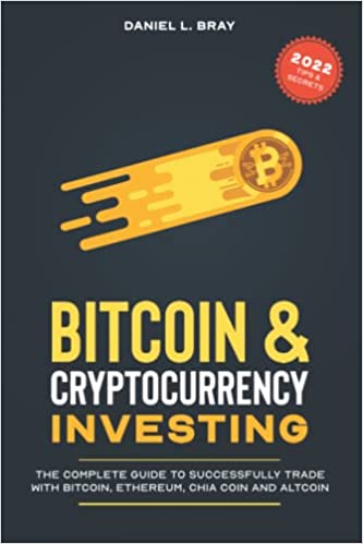 خرید و دانلود نسخه کامل کتاب Bitcoin & Cryptocurrency Investing: The Complete Guide To Successfully Trade with Bitcoin