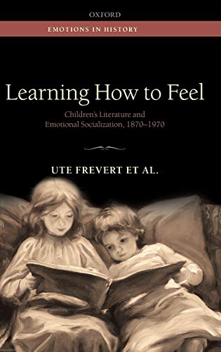 خرید و دانلود نسخه کامل کتاب Learning How to Feel Children’s Literature and Emotional Socialization  1870–1970 – PDF