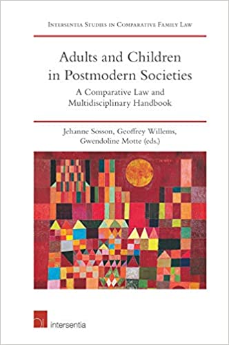 خرید و دانلود نسخه کامل کتاب Adults and Children in Postmodern Societies A Comparative Law and Multidisciplinary Handboo
