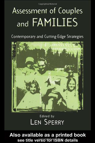 خرید و دانلود نسخه کامل کتاب Assessment of Couples and Families: Contemporary and Cutting Edge Strategies (The Family Th