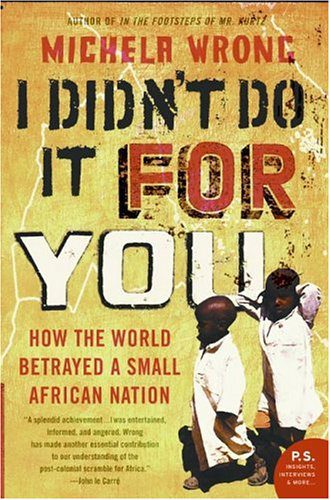 خرید و دانلود نسخه کامل کتاب I Didn t Do It for You: How the World Betrayed a Small African Nation – PDF