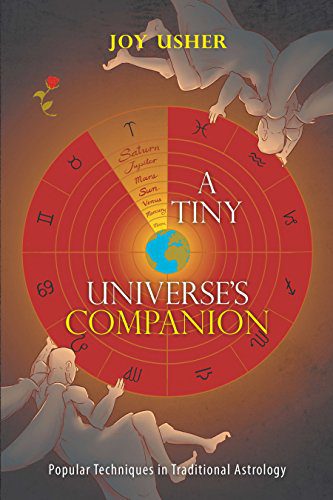 خرید و دانلود نسخه کامل کتاب A Tiny Universe’s Companion: Popular Techniques in Traditional Astrology – + pdf