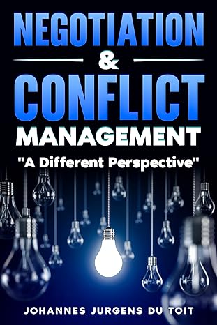خرید و دانلود نسخه کامل کتاب Negotiation & Conflict Management: A Different Perspective – + Pdf
