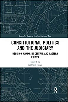 خرید و دانلود نسخه کامل کتاب Constitutional Politics and the Judiciary (Routledge Research in Constitutional Law) – PDF