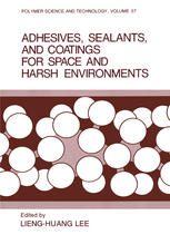 خرید و دانلود نسخه کامل کتاب Adhesives  Sealants  and Coatings for Space and Harsh Environments – PDF