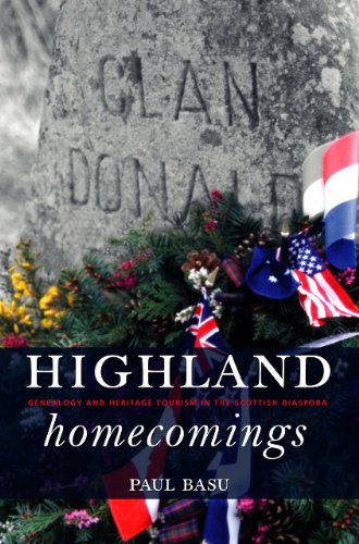 خرید و دانلود نسخه کامل کتاب Highland Homecomings Genealogy and Heritage Tourism in the Scottish Diaspora – PDF