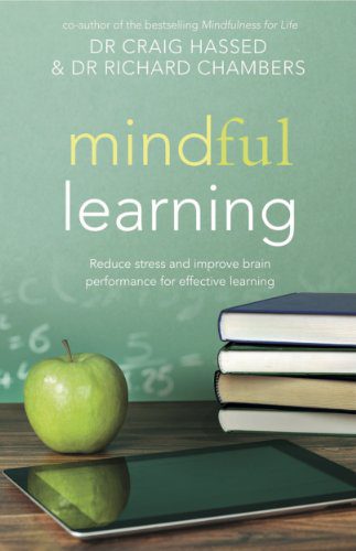 خرید و دانلود نسخه کامل کتاب Mindful Learning: Reduce stress and improve brain performance for effective learning – +