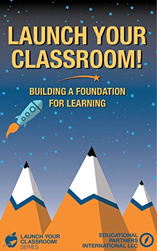 خرید و دانلود نسخه کامل کتاب Launch Your Classroom!: Building a Foundation for Learning