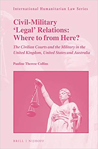 خرید و دانلود نسخه کامل کتاب Civil-Military  Legal  Relations: Where to from Here?: The Civilian Courts and the Military