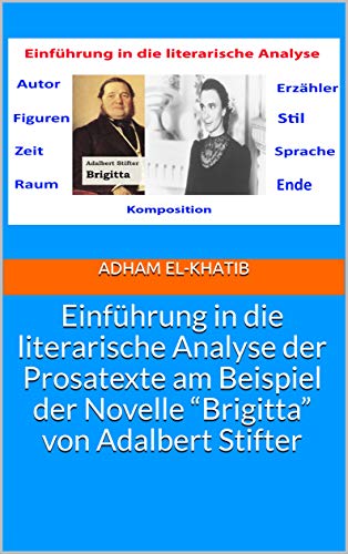 خرید و دانلود نسخه کامل کتاب Einführung in die literarische Analyse der Prosatexte am Beispiel der Novelle “Brigitta” vo