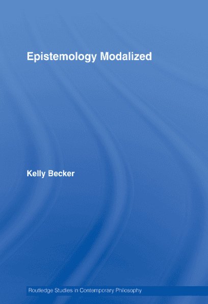 خرید و دانلود نسخه کامل کتاب Epistemology Modalized by Kelly Becker – PDF
