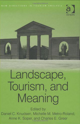 خرید و دانلود نسخه کامل کتاب Landscape  Tourism  and Meaning (New Directions in Tourism Analysis) – PDF