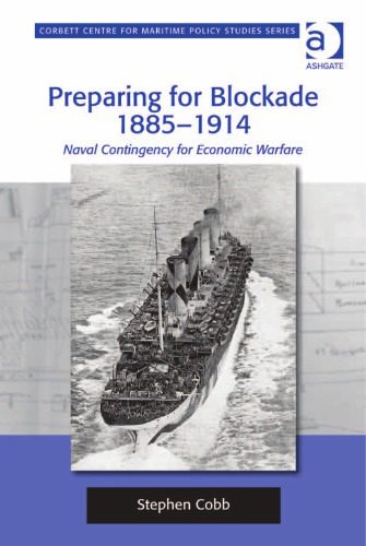 خرید و دانلود نسخه کامل کتاب Preparing for Blockade 1885–1914 – PDF