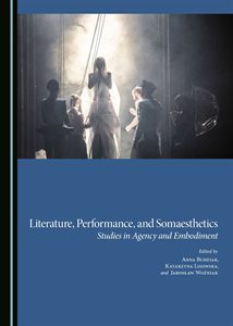 خرید و دانلود نسخه کامل کتاب Literature  Performance  and Somaesthetics: Studies in Agency and Embodiment – pdf