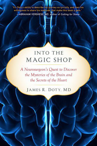 خرید و دانلود نسخه کامل کتاب Into the magic shop: a neurosurgeon s quest to discover the mysteries of the brain and the