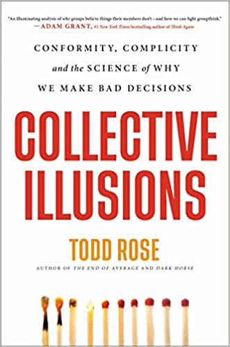 خرید و دانلود نسخه کامل کتاب Collective Illusions: Conformity  Complicity  and the Science of Why We Make Bad Decisions