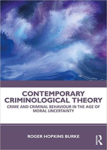 خرید و دانلود نسخه کامل کتاب Contemporary Criminological Theory: Crime and Criminal Behaviour in the Age of Moral Uncert