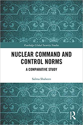 خرید و دانلود نسخه کامل کتاب Nuclear Command and Control Norms A Comparative Study (Routledge Global Security Studies) (