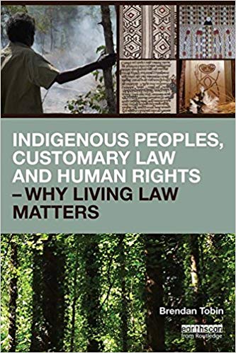 خرید و دانلود نسخه کامل کتاب Indigenous Peoples  Customary Law and Human Rights – Why Living Law Matters (Routledge Stud
