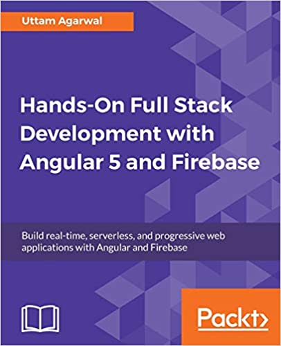 خرید و دانلود نسخه کامل کتاب Hands-On Full Stack Development with Angular 5 and Firebase: Build real-time  serverless  a