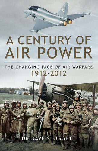 خرید و دانلود نسخه کامل کتاب A Century of Air Power the changing face of warfare  19122012;the changing face of warfare