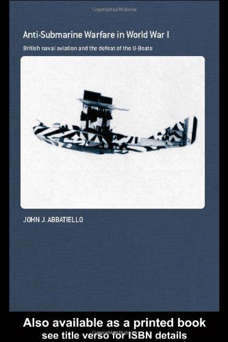 خرید و دانلود نسخه کامل کتاب Anti-Submarine Warfare in World War I – PDF