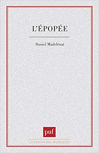 خرید و دانلود نسخه کامل کتاب L épopée By Daniel Madelénat [1986] – + pdf