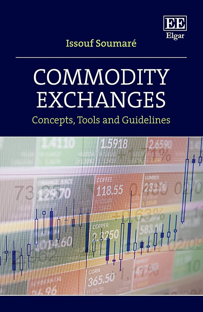 خرید و دانلود نسخه کامل کتاب Commodity Exchanges: Concepts  Tools and Guidelines – Pdf