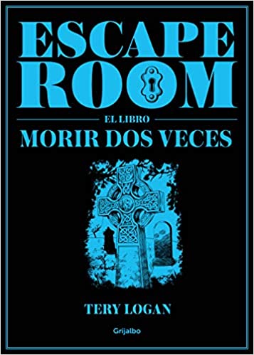 خرید و دانلود نسخه کامل کتاب Escape Room. El libro: Morir dos veces (Spanish Edition) – Pdf
