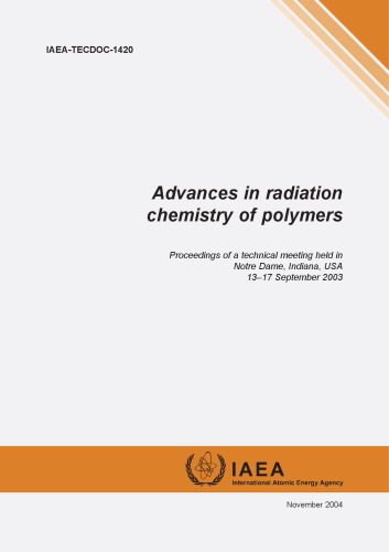 خرید و دانلود نسخه کامل کتاب Advances in Radiation Chemistry of Polymers: Iaea Tecdoc – PDF