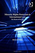 خرید و دانلود نسخه کامل کتاب Minority Rights Protection in International Law : the Roma of Europe – Pdf