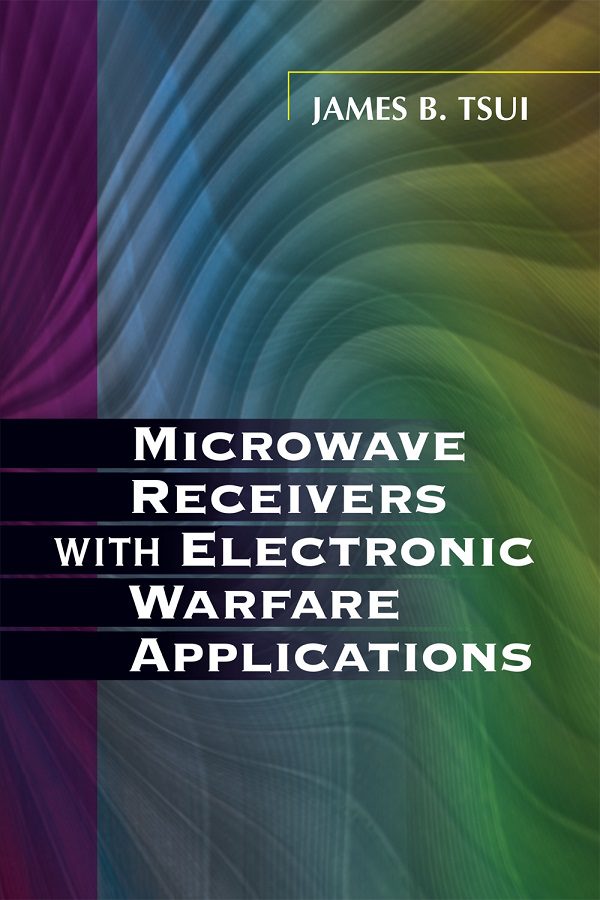 خرید و دانلود نسخه کامل کتاب Microwave Receivers with Electronic Warfare Applications – PDF