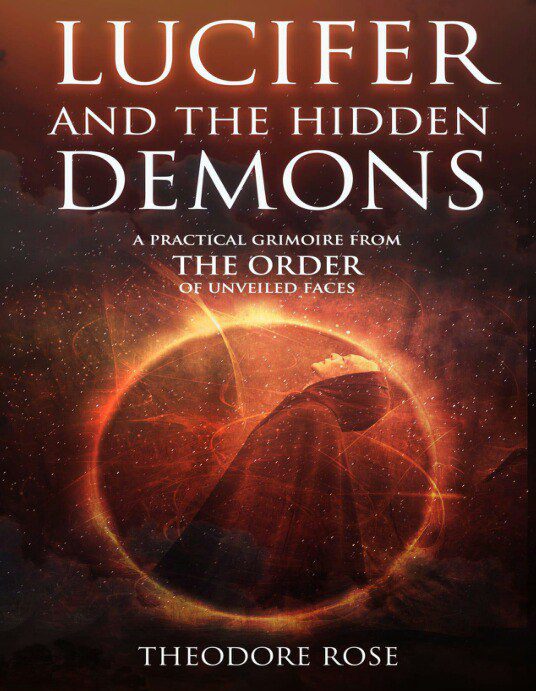 خرید و دانلود نسخه کامل کتاب LUCIFER AND THE HIDDEN DEMONS A Practical Grimoire from The Order of Unveiled Faces by Theo