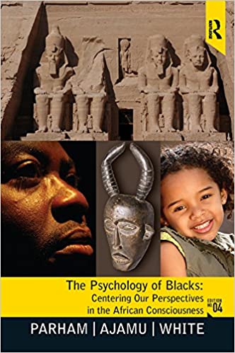 خرید و دانلود نسخه کامل کتاب Psychology of Blacks: Centering Our Perspectives in the African Consciousness (4th Edition)
