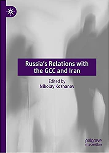 خرید و دانلود نسخه کامل کتاب Russia’s Relations with the GCC and Iran – Pdf