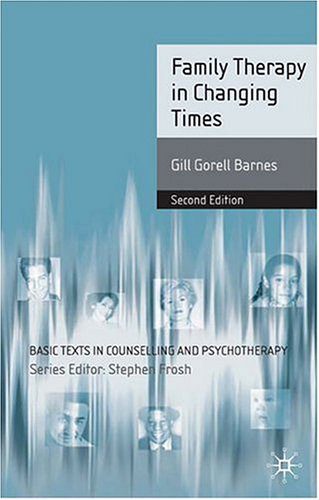 خرید و دانلود نسخه کامل کتاب Family Therapy in Changing Times: Second Edition (Basic Texts in Counselling and Psychother