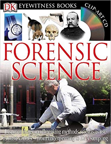 خرید و دانلود نسخه کامل کتاب Forensic Science: Discover the Groundbreaking Methods Scientists Use to Solve Crimes from F